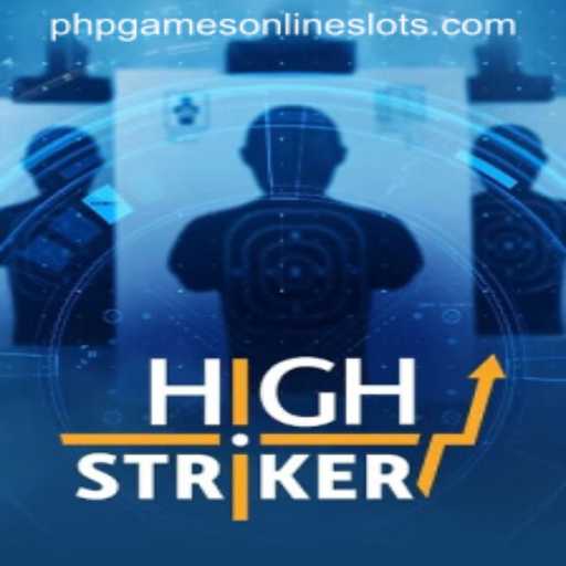 Unleashing the Thrill of HighStriker: A Deep Dive into the Exciting World of 'phpgames'