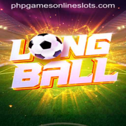 Exploring LongBall: The Latest Sensation in phpGames