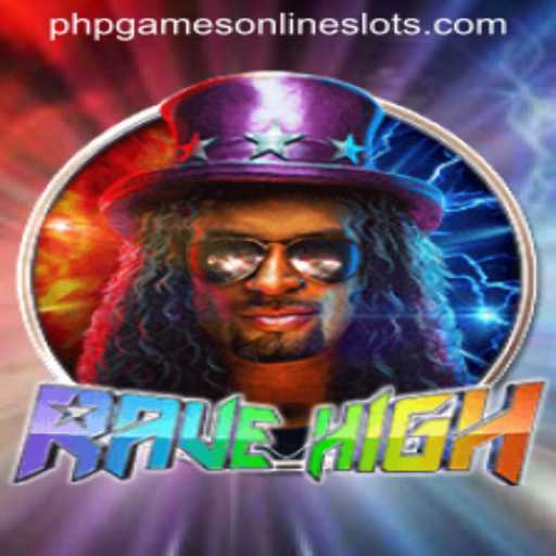 Dive into the Electrifying World of RaveHigh: A PHP Gaming Sensation