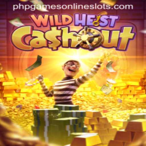 Exploring the Thrills of WildHeistCashout: A New Era in PHP Games